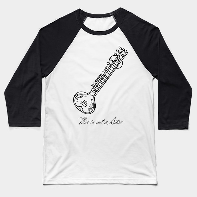 This is not a Sitar (black design) Baseball T-Shirt by firstsapling@gmail.com